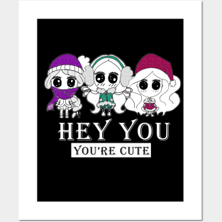 hey you !! you 're cute ! Posters and Art